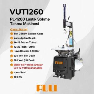 PULI PL-1260 (U-600) Yarı Oto. Sökme Takma 10''-22'' 220V GRİ